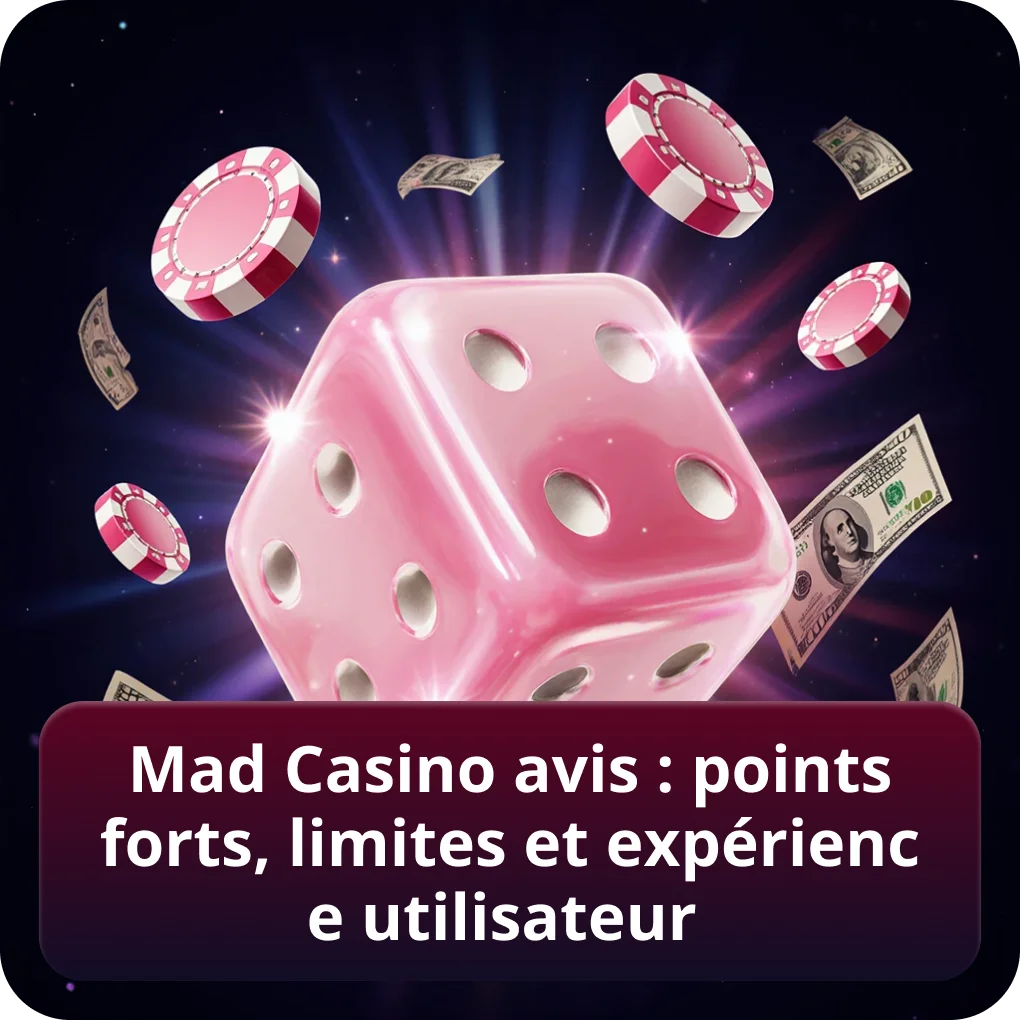 Mad Casino avis : points forts, limites et expérience utilisateur analyse Mad Casino avis : points forts, limites et expérience utilisateur
